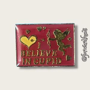 Bundle Sale 3 for $15 | Vintage 1987 “I Believe in Cupid” Pin